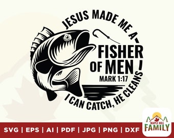 Fisherman svg, Mens Christian svg, Mens Christian Gifts, Fisherman Gift svg, Fishing Shirt design, Dad Gifts svg, Fisher of Men Shirt design