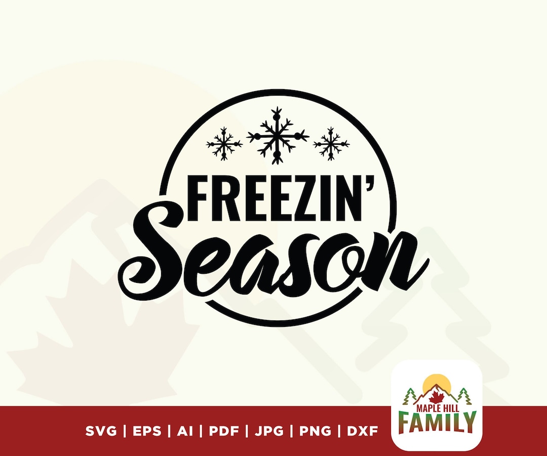 Freezin Season Svg Literally Freezing Svg Winter Svg Winter - Etsy