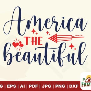 America The Beautiful SVG, America SVG, 4 luglio SVG, Buon 4 luglio, Libertà americana, Patriottico, Giorno dell'Indipendenza, Cricut