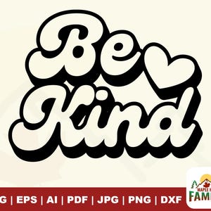Be Kind SVG PNG, Kindness svg, Art Zitat svg, nettes Sprichwort svg, Inspirational svg, positives Zitat svg, motivierende svg, Lehrer-Svg