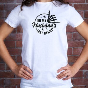 Funny "On My Husband's Last Nerve" T-Shirt For Women | Humorous Graphic Tee, Casual Comfort Fit, Gift For Wife - View #5