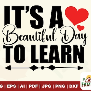 It's A Beautiful Day to Learn Svg, beautiful day svg, to learn svg, Gift for teacher Svg, Teacher shirt Svg, Funny Teacher Svg