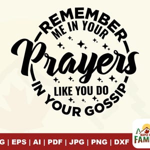 Recuérdame en tus oraciones como lo haces en tus chismes SVG, SVG cristiano, SVG motivacional, SVG de salud mental, SVG apilado ondulado.