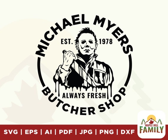 Michael Myers Butcher Shop SVG, Halloween T-shirt Graphics (Digital Download)