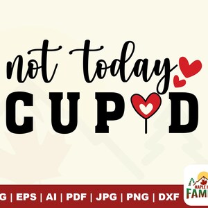 Non oggi Cupido in formato SVG, San Valentino divertente in formato SVG, Ciao San Valentino in formato SVG, San Valentino in formato SVG, Amore in formato SVG, Cuore in formato SVG, San Valentino in formato SVG