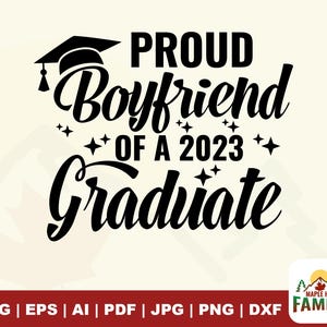 Fier petit ami de 2023 diplômé svg, svg diplômé de 2023, classe de 2023 svg, svg petit ami, conception de chemise petit ami, svg diplômé 2023
