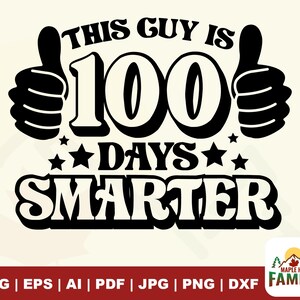 Este chico es 100 días más inteligente, 100 días de escuela SVG, 100.º día de escuela SVG, 100 días de escuela, 100.º día de escuela, SVG, archivo de corte