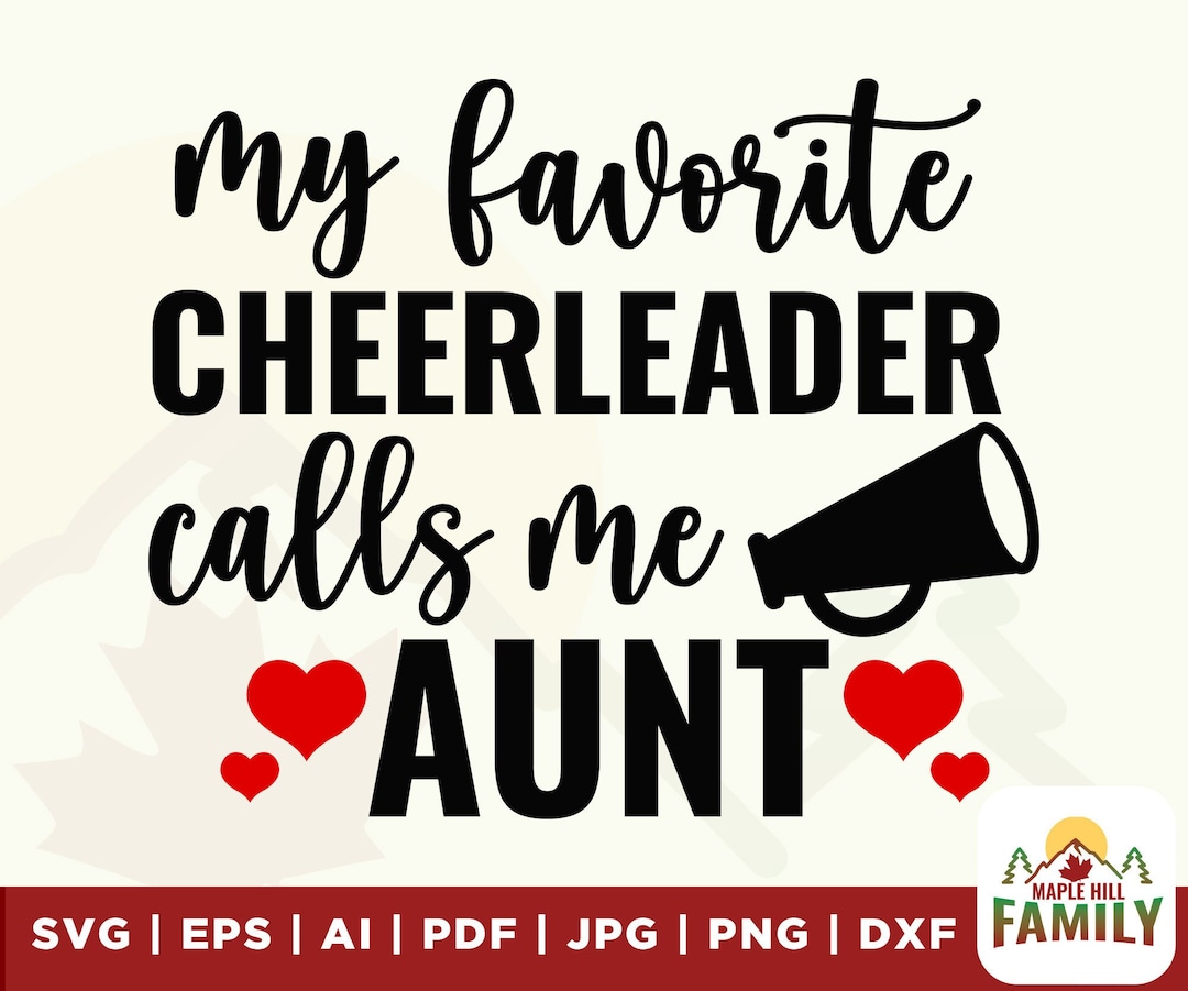 Cheerleader Aunt Svg, My Favorite Cheerleader Calls Me Aunt Svg, Love