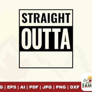 Straight Outta SVG, Straight Outta png, Straight Outta Your Text SVG, Straight Outta Template, Straight Outta Compton svg