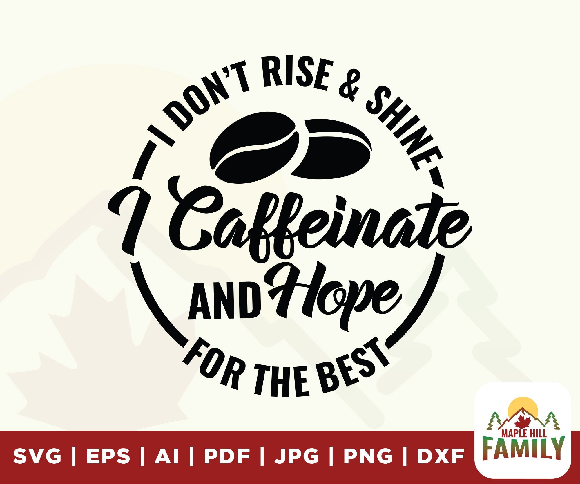 I Don't Rise and Shine Svg Coffee Svg Rise and Shine - Etsy