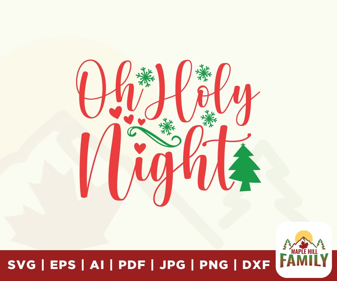 Oh Holy Night Svg, Christmas Svg, Holy Night Svg, Holidays Svg, Night