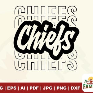 Chiefs svg, Chief Mascot svg, Chiefs Football School Team, Stacked Chiefs svg, Football Mama svg, School Team, School Spirit svg, Cricut svg