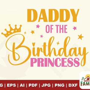 Padre de la princesa del cumpleaños SVG, cumpleaños de niñas SVG, princesa, cumpleaños, camisetas de fiesta de cumpleaños, bebé niña SVG, archivo de corte, sublimación