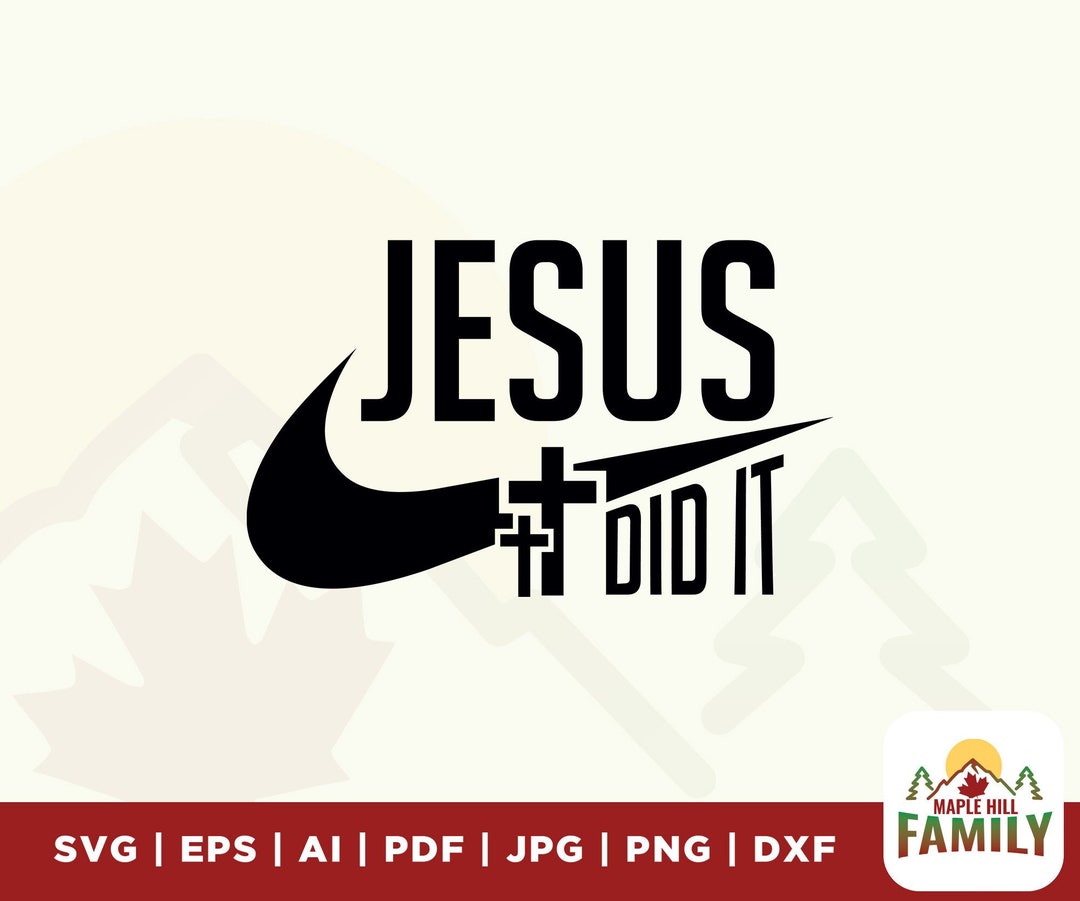 Jesus Did It Svg, Christian Svg, Jesus Svg, Religious Svg, Faith Svg