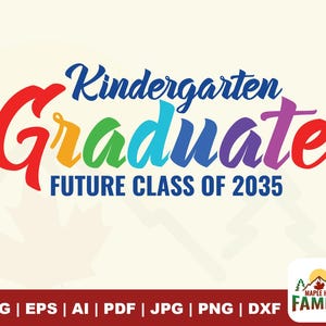 kindergarten Svg,Kindergarten Graduation future Class of 2035 SVG, Senior Class 2035, Graduation Cricut, Kindergarten T Shirt,