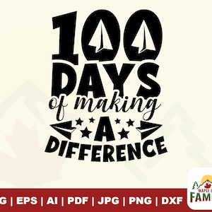 100 Days Of Making A Difference, 100th Day Of School, 100 Days Of School, Teacher 100 Days Of School, Cute Teacher, SVG, Cut File