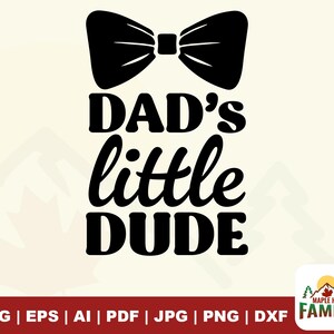 Dad's little dude svg, Dad dude svg, little dude svg, Dad's Little Dude Youth Heavy, Dude dad, little dude and dad, kids svg, Birthday gift