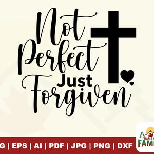 Pas parfait juste pardonné svg, svg chrétien, amour de soi, Pâques svg, svg coeur, digne Svg, chrétien tasse à café Svg