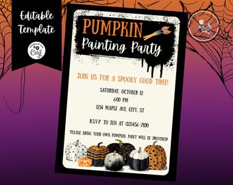 May include: A Halloween-themed invitation with the text "Pumpkin Painting Party." The invitation features a black border, dripping paint, and illustrations of pumpkins. The text includes the date, time, and location of the event.