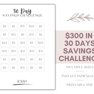 May include: A printable 30-day savings challenge chart with a grid of 30 squares. Each square has a dollar amount to save each day, totaling $300. The chart is titled "30 Day Savings Challenge".