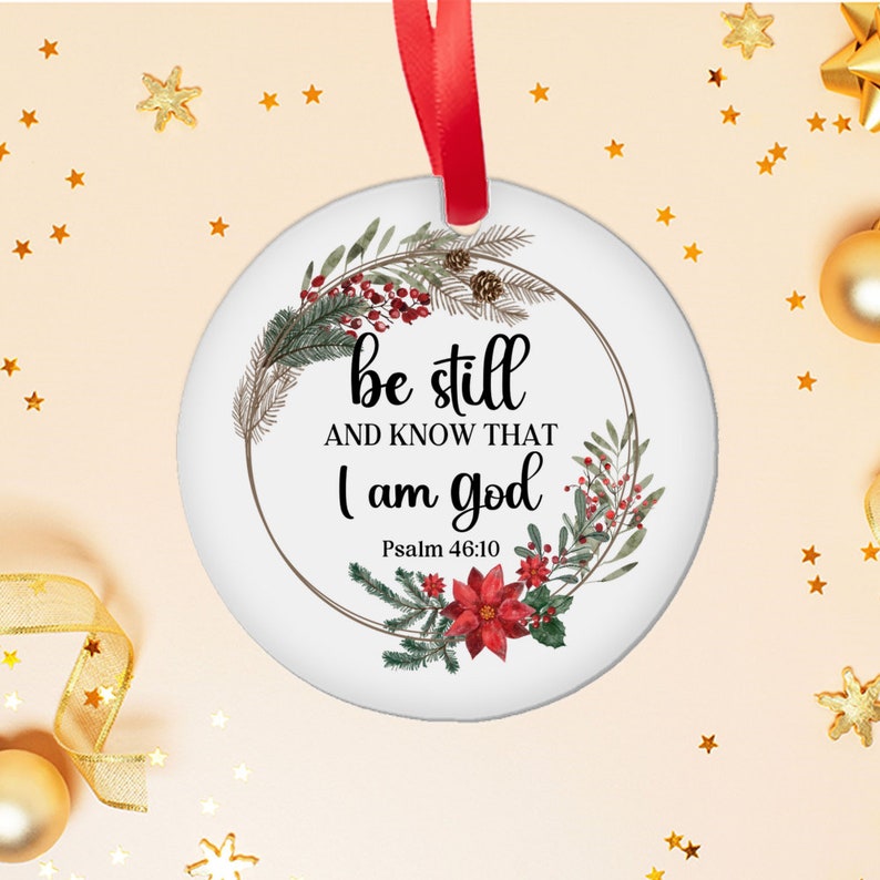 Faith Christmas Ornament, Bible Verse Ornament, Psalm 4610 Bible