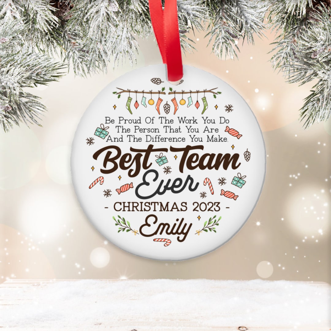 Personalized Best Team Ever 2023 Ornament, Coworker Ornament Gift