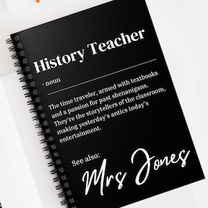 Personalized History Teacher Spiral Notebook, Teacher Appreciation Gift, Custom Teacher Name, Teacher Gift , Definition Journal