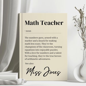May include: A beige printable sign with the text "Math Teacher" defined as "The numbers guru, armed with a marker and a knack for making maths less scary. They're the champions of the classroom, turning equations into enjoyable puzzles. With a love for numbers and a talent for teaching, they're the true heroes of arithmetic adventures. See also: Miss Jones"