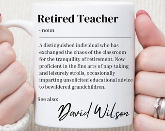 Personalized Retired Teacher Mug, Teacher Retirement Gift, Keepsake, Custom Name, 2024 Teacher appreciation, Retiring Teacher.