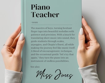 Personalised Piano Teacher Gift Notebook, Teacher Appreciation Gift, Custom Teacher Name, Definition Journal, Hardback Notebook