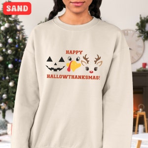 Happy Hallowthanksmas pumpkin, turkey, reindeer sweatshirt, mascots of the holidays Halloween, Thanksgiving, Christmas, Unisex Crew
