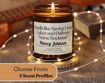 Personalized Labor & Delivery Nurse Candle gift, Custom Nurse Gift, Funny Nurse Gift, Nurse Appreciation gift soy candle, Nurse Grad Gift