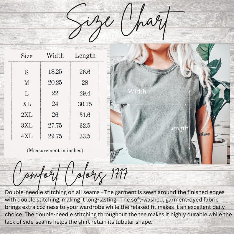 May include: A size chart for a Comfort Colors 1717 t-shirt, with measurements in inches. The chart includes sizes S to 4XL, with width and length dimensions. The image also shows a person wearing a gray t-shirt.