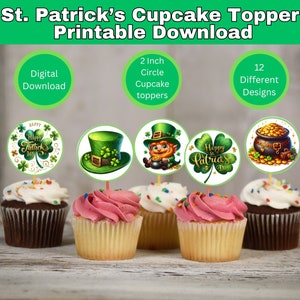 May include: Printable cupcake toppers featuring St. Patrick's Day designs. The toppers are 2 inches in diameter and come in 12 different designs, including a leprechaun, a pot of gold, and a shamrock.