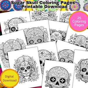 Sugar Skull Coloring Pages, 25 Coloring Pages, Adult Coloring printable, Day of the Dead, Sugar Skulls Coloring, Calaveras, Día de Muertos