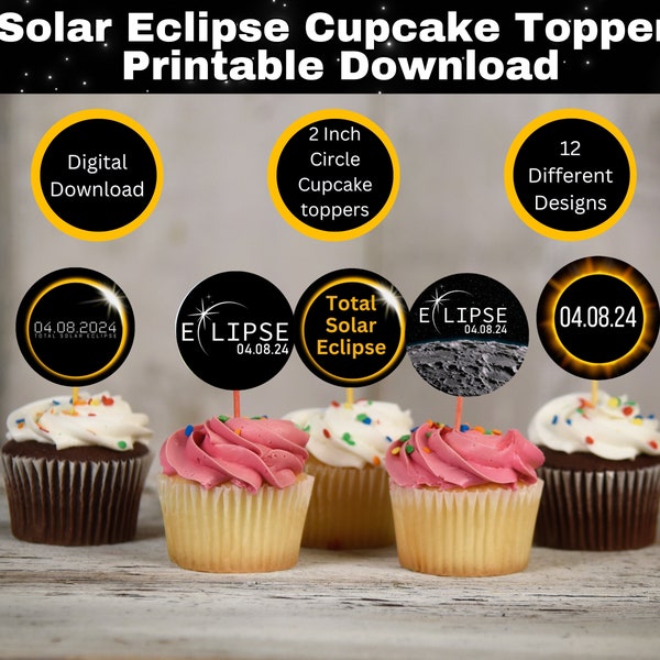 Total Solar Eclipse Cupcake Topper Printable Download, 12 designs, 2 Inch Each Party favor tags cake decor, Solar Eclipse Decor, 04.08.24