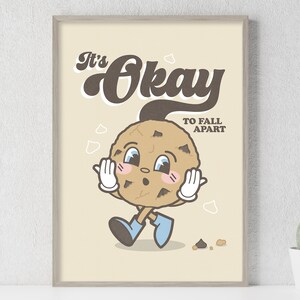 It&#39;s Okay to Fall Apart Retro Wall Art, Printable Positive Quote Print, Happy Retro Wall Decor, Funny Saying, Chocolate Chip Cookie Poster