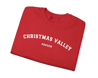 Christmas Valley Oregon holiday Varsity Sweatshirt - Christmas movie, wonderful, holiday movie fan holiday shirt OR