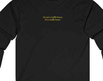 No es una casa de gofres, es una camiseta de manga larga con humor discreto y divertido en casa de gofres