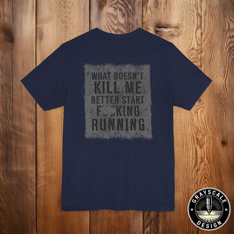 FAFO Shirt for Men | What Doesnt Kill Me Better Start Running Tee | Funny Tactical Meme T-Shirt | Veteran Dad Gift | Savage Apparel image 5