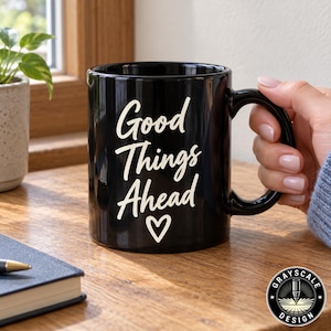 Good Things Ahead Mug, Black Ceramic Coffee Cup, Handwritten Brush Script Heart, Positive Daily Reminder, Inspiring Gift for New Beginnings