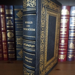 Whigs and Whiggism by Benjamin Disraeli - Leather-Bound Gilded Edition EXCELLENT CONDITION
