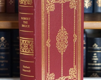Robert the Bruce de Herbert Maxwell - Edición dorada encuadernada en cuero