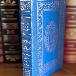 Campaign of the Century: Kennedy, Nixon, and the Election of 1960 by Irwin F. Gellman - Leather-Bound Gilded Edition EXCELLENT CONDITION