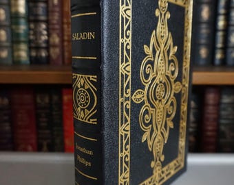 The Life and Legends of the Sultan Saladin by Jonathan Phillips - Leather-Bound Gilded Edition EXCELLENT CONDITION