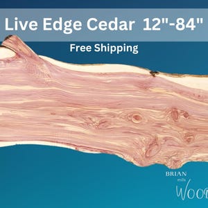 Live Edge Cedar ~Free Shipping~ 12”-72” length boards and various widths~ Unique and Beautiful Wood for Your DIY Projects