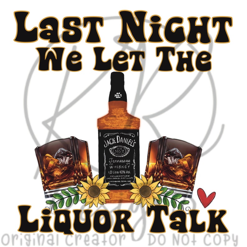 Country Song Lyrics Last Night We Let the Liquor Talk Digital Etsy