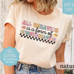 Behavior Is Communication Bcba T-Shirt Behavior Is Communication Bcba T-Shirt