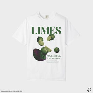 Limes High in Vitamin C Antioxidants and Other Nutrients T-Shirt