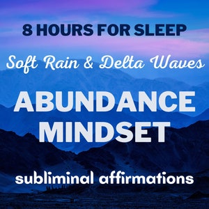 Abundance Mindset Subliminal Affirmations with 2.5 Hz Delta Waves & Soft Rain Ambient Background - 8 HOUR Sleep Audio